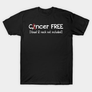 Cancer FREE- Head Neck Cancer Gifts Head Neck Cancer Awareness T-Shirt